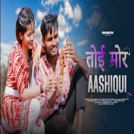 Toi Mor Aashiqui