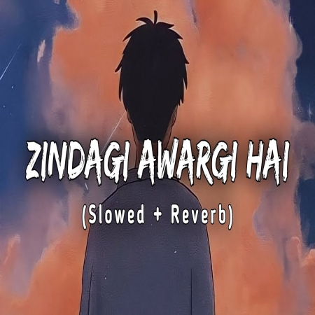 Zindagi Awargi Hai Lofi Mix