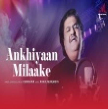 Ankhiyaan Milaake