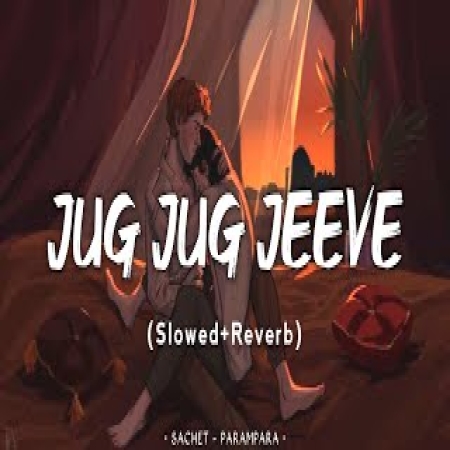 Jug Jug Jeeve Lofi