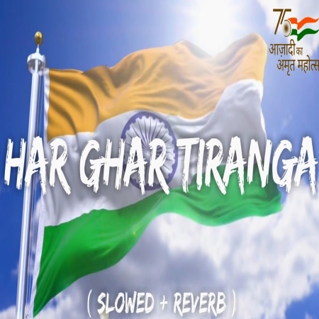 Har Ghar Tiranga Lofi Mix