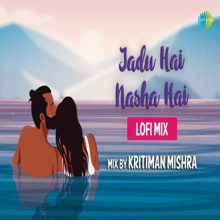 Jadu Hai Nasha Hai   Lofi