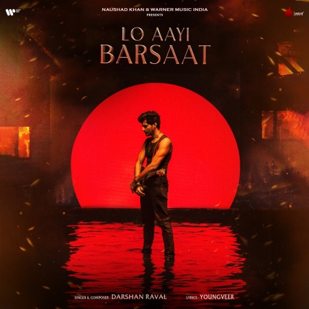 Lo Aayi Barsaat   Darshan Raval